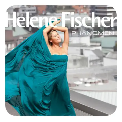 Phänomen - Single - Helene Fischer