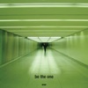Be the One - Single