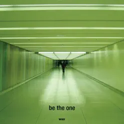 Be the One - Single - Moby