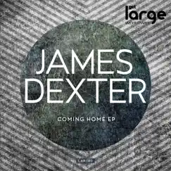 Coming Home EP by James Dexter album reviews, ratings, credits