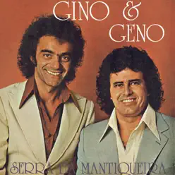 Serra da Mantiqueira - Gino e Geno