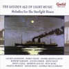 The Golden Age of Light Music: Melodies for the Starlight Hours