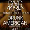Drunk American (feat. Tunde Olaniran) - Single album lyrics, reviews, download