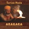 Siva Siva Arakara (Ancient Grace of Being) - Turiya Nada lyrics