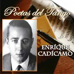 Poetas del Tango - Enrique Cadícamo