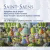Saint-Saëns: Symphony No. 3 "Organ Symphony", The Carnival of the Animals, Danse macabre & Bacchanale from Samson and Delilah album lyrics, reviews, download