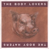 The Body Lovers / The Body Haters - 8:51