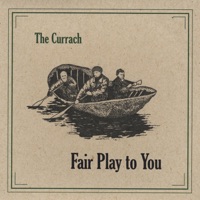 Fair Play to You by The Currach on Apple Music