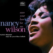 Nancy Wilson - Don't Take Your Love From Me