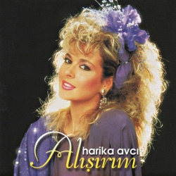 Harika Avcı - Alışırım