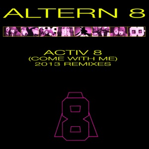 Activ 8 (Come With Me) - Single