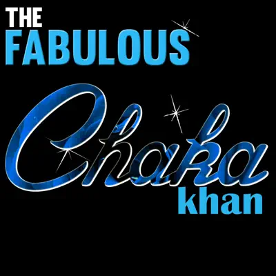 The Fabulous Chaka Khan (Live) - Chaka Khan