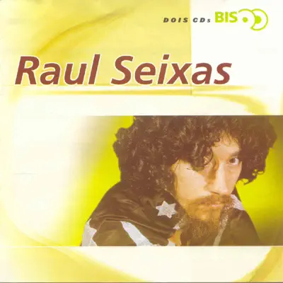 Bis - Raul Seixas