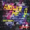 Answer Me (On Stage) - Single album lyrics, reviews, download