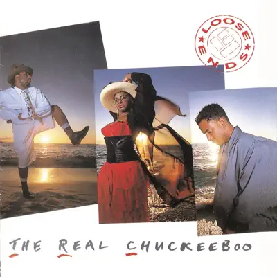 The Real Chuckeeboo - Loose Ends The Real Chuckeeboo - Loose Ends