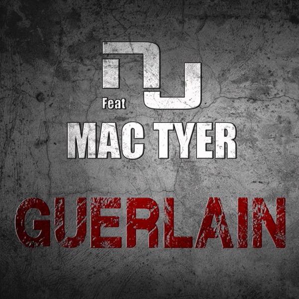 Guerlain (feat. Mac Tyer) - Single - NJ