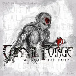 When All Else Fails - Single - Carnal Forge When All Else Fails - Single - Carnal Forge