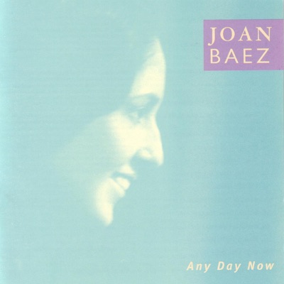 Any Day Now - Joan Baez