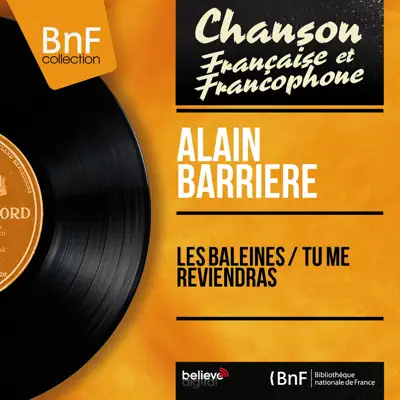 Les baleines / Tu me reviendras (feat. Jean Claudric et son orchestre) [Mono Version] - Single - Alain Barrière
