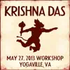 Live Workshop in Yogaville, VA - 05/27/2013 album lyrics, reviews, download