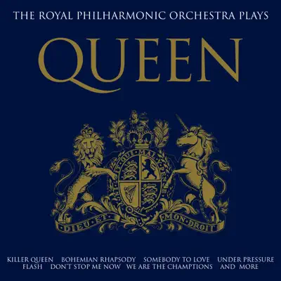 The Royal Philharmonica Orchestra Plays Queen (Remastered) - Royal Philharmonic Orchestra