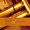 Concertos for Trumpet and Orchestra