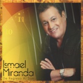 Ismael Miranda - Si Se Arreglara el Mundo