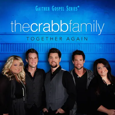 Together Again - The Crabb Family