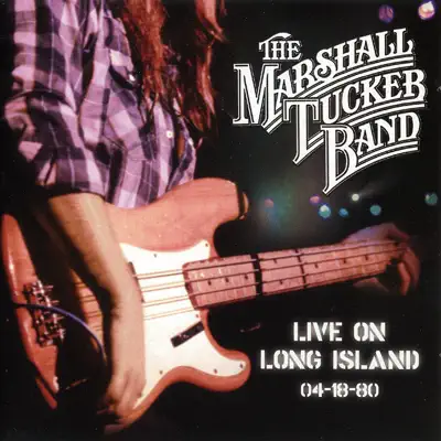 Live on Long Island 4-18-80 - Marshall Tucker Band
