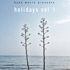 Hype Music Presents Holidays, Vol. 1