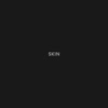 Skin - Single