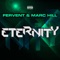 Eternity (Danny Fervent Uplifting Mix) - Fervent & Marc Hill lyrics