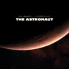 The Astronaut album lyrics, reviews, download