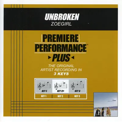 Premiere Performance Plus: Unbroken - EP - ZOEgirl