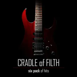 6 Pack of Hits - Cradle Of Filth
