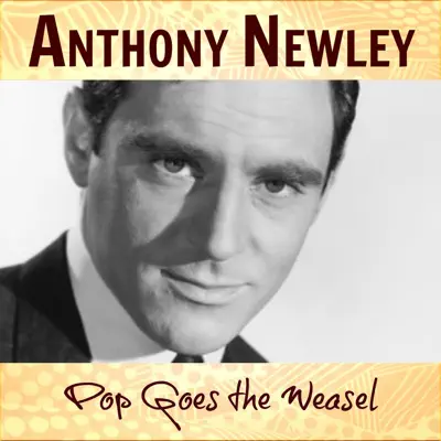Pop Goes the Weasel - Single - Anthony Newley