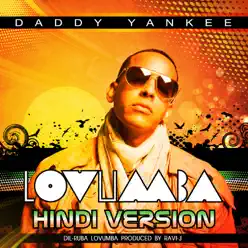 Lovumba (Hindi Version: Dil-Ruba Lovumba) [feat. Ad Boyz] - Single - Daddy Yankee