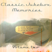 Classic Jukebox Memories, Vol. Two - Various Artists