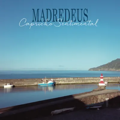 Capricho Sentimental - Madredeus