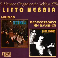 Huinca / Despertemos en América - Litto Nebbia