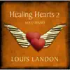 Healing Hearts 2 - Solo Piano album lyrics, reviews, download