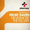 Nevermore / The Escape - Single album lyrics, reviews, download