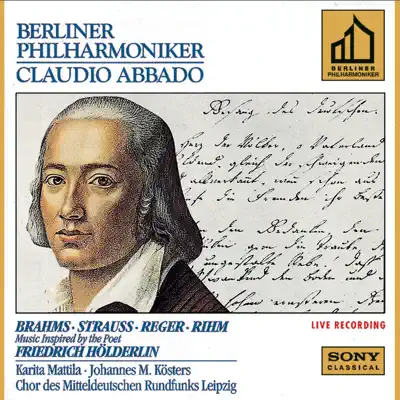 Brahms, Strauss, Reger & Rihm: Music Inspired by the Poet Friedrich Hölderlin - Claudio Abbado Brahms, Strauss, Reger & Rihm: Music Inspired by the Poet Friedrich Hölderlin - Claudio Abbado