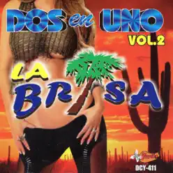 Dos En Uno, Vol. 2 - La Brisa Dos En Uno, Vol. 2 - La Brisa