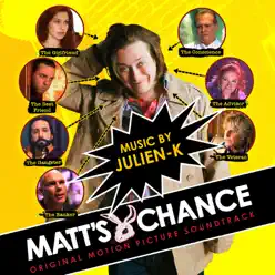 Matt's Chance (Original Motion Picture Soundtrack) - julien-k