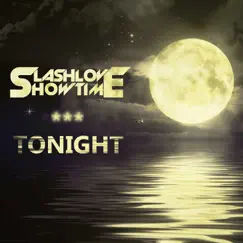 Tonight - Single by Slashlove & Showtime album reviews, ratings, credits