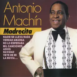 Madrecita - Antonio Machín