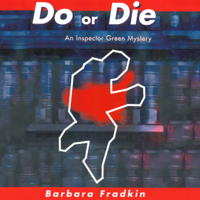 Barbara Fradkin - Do or Die: An Inspector Green Mystery (Unabridged) artwork