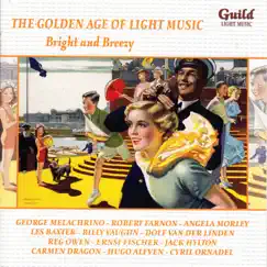 The Golden Age of Light Music: Bright and Breezy by Various Artists album reviews, ratings, credits