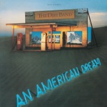 Nitty Gritty Dirt Band - An American Dream (Edit)